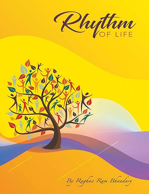 Rhythm of Life, Raghav Ram Bhandary