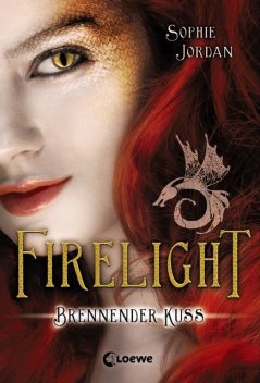 Firelight (Band 1) – Brennender Kuss, Sophie Jordan