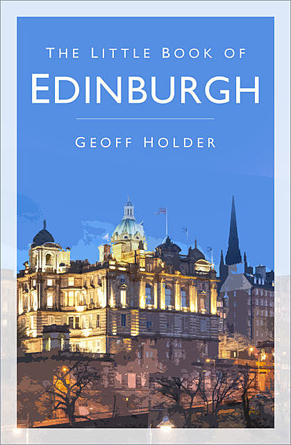 The Little Book of Edinburgh, Geoff Holder