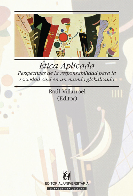 Ética Aplicada, Raúl Villarroel, Sandra Baquedano