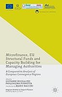Microfinance, EU Structural Funds and Capacity Building for Managing Authorities, Giovanni Pes, Pasqualina Porretta