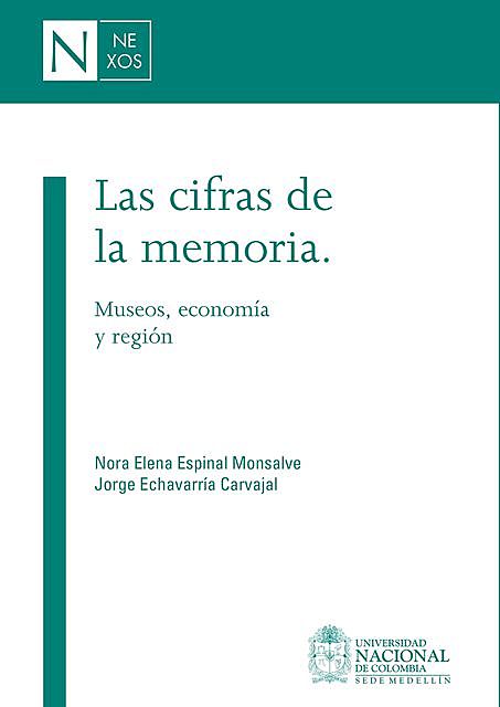 Las cifras de la memoria, Jorge Carvajal, Nora Elena Espinal Monsalve