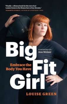 Big Fit Girl, Louise Green