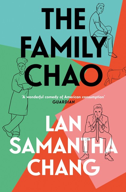 The Family Chao: A Novel, Lan Samantha Chang