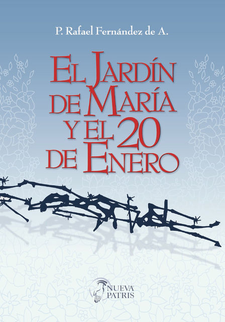 El Jardín de María y el 20 de enero, Rafael Fernández de Andraca