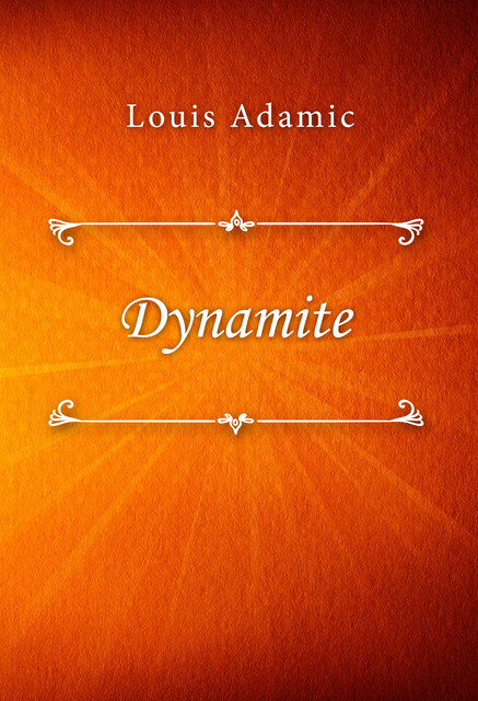 Dynamite, Louis Adamic