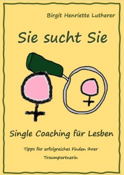 Single Coaching für Lesben, Birgit Henriette Lutherer