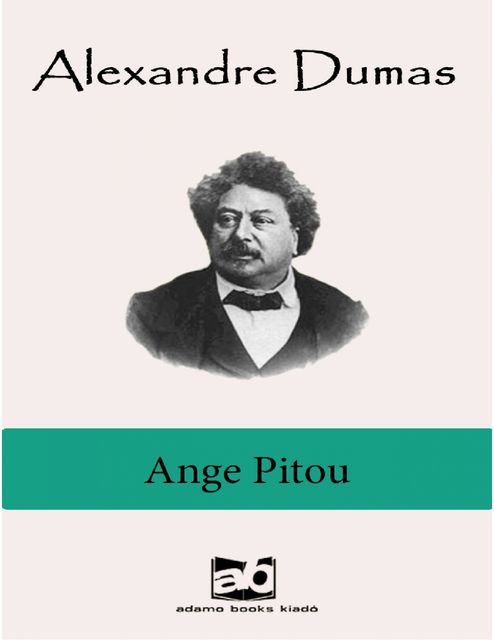 Ange Pitou, Alexandre Dumas