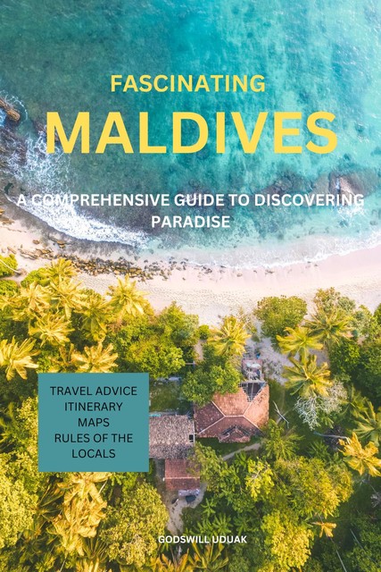 Fascinating Maldives, Godswill Uduak