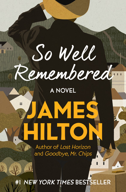 So Well Remembered, James Hilton