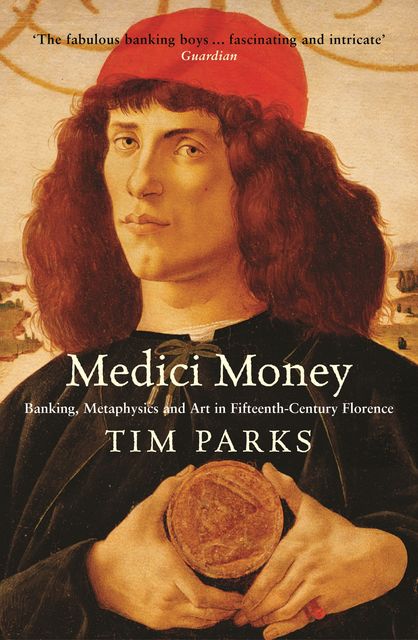 Medici Money, Tim Parks