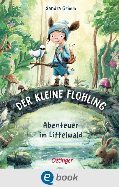 Der kleine Flohling 1. Abenteuer im Littelwald, Sandra Grimm