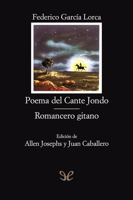 Poema del Cante Jondo & Romancero gitano, Federico García Lorca