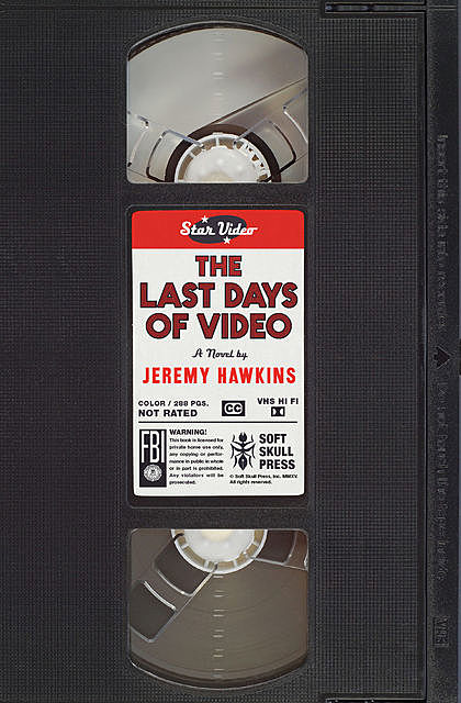 The Last Days of Video, Jeremy Hawkins