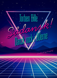 Sådansk! : dansk rock i 80erne, Torben Bille