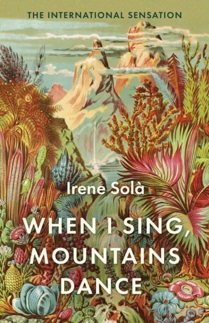 When I Sing, Mountains Dance, Irene Sola