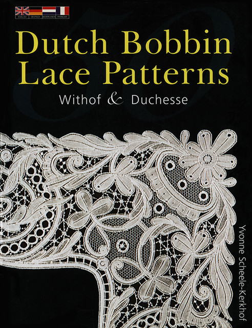 50 Dutch Bobbin Lace Patterns, Yvonne Scheele-Kerhof
