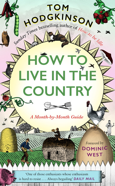How to Live in the Country, Tom Hodgkinson