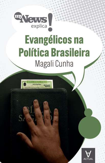 MyNews Explica Evangélicos na Política Brasileira, Magali Cunha