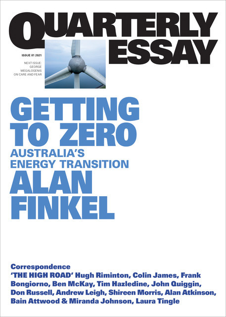 Quarterly Essay 81 Getting to Zero, Alan Finkel