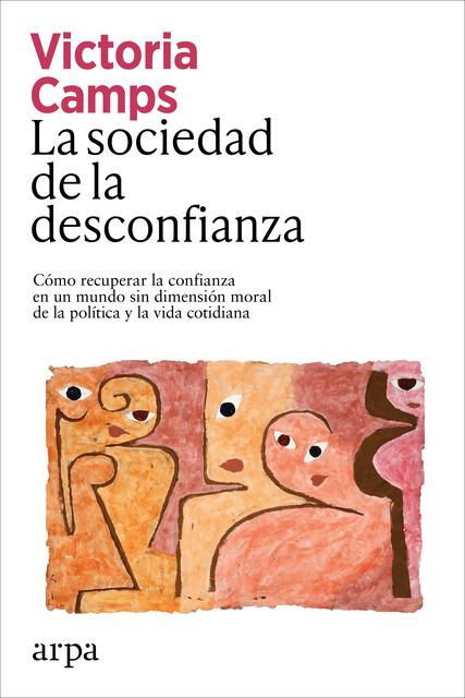 La sociedad de la desconfianza, Victoria Camps