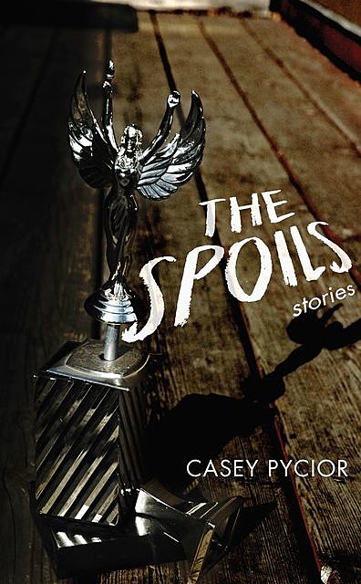The Spoils, Casey Pycior