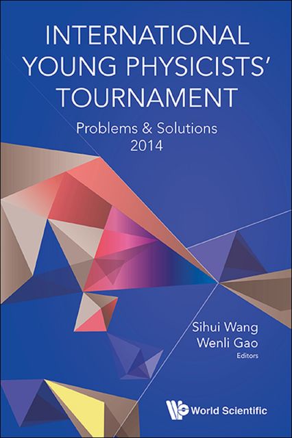 International Young Physicists' Tournament, Sihui Wang, Wenli Gao