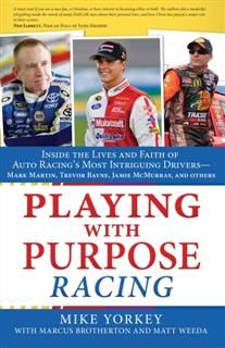 Playing with Purpose: Racing, Mike Yorkey