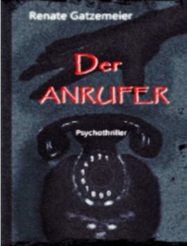 Der Anrufer, Renate Gatzemeier