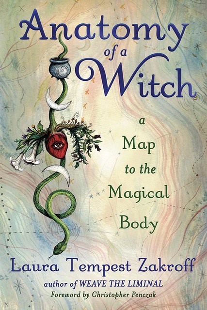 Anatomy of a Witch, Laura Tempest Zakroff