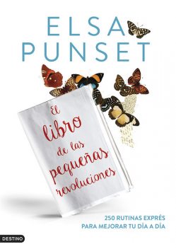El Libro De Las Pequeñas Revoluciones, Elsa Punset