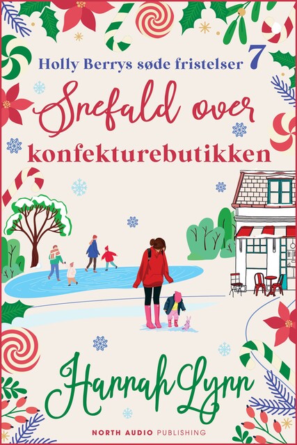 Snefald over konfekturebutikken, Hannah Lynn