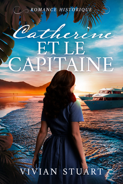 Catherine et le Capitaine, Vivian Stuart