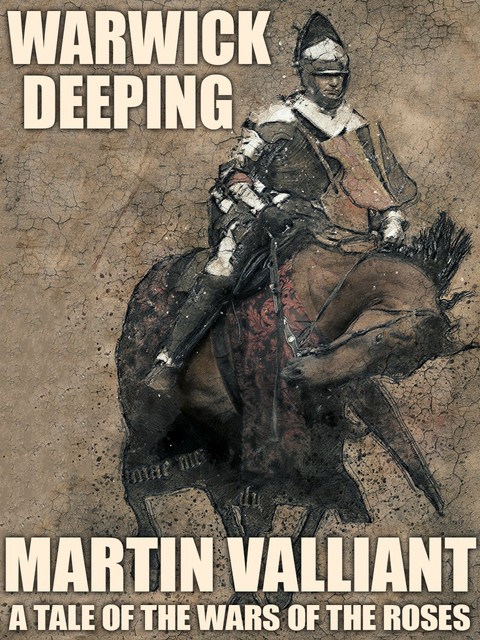 Martin Valliant, Warwick Deeping