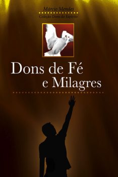 Dons de Fé e Milagres, Márcio Mendes