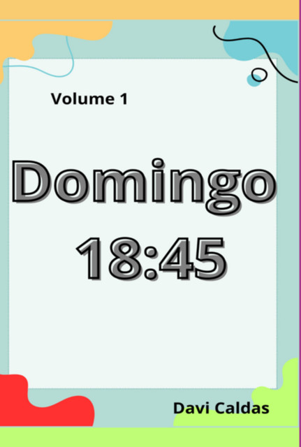Domingo 18:45, Davi Caldas