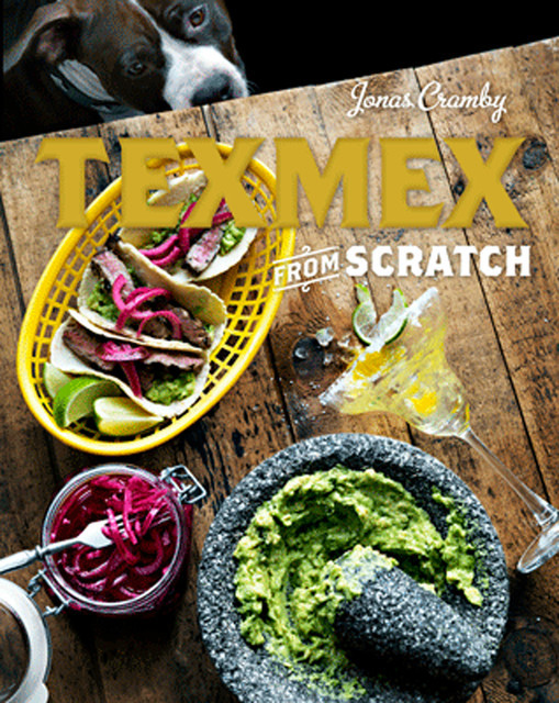 Tex-Mex From Scratch, Jonas Cram