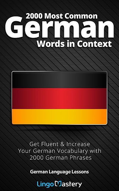 2000 Most Common German Words in Context, Lingo Mastery