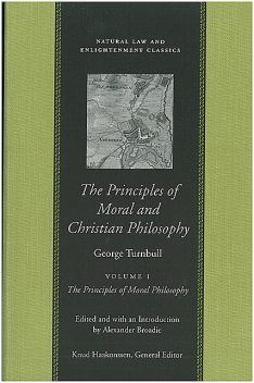 The Principles of Moral and Christian Philosophy, George Turnbull