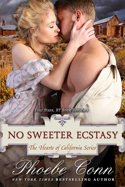 No Sweeter Ecstasy (The Hearts of California Series, Book 2), Phoebe Conn