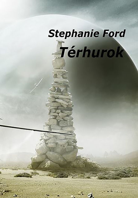 Térhurok, Stephanie Ford