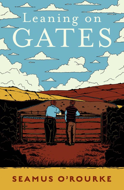 Leaning on Gates, Seamus O'Rourke