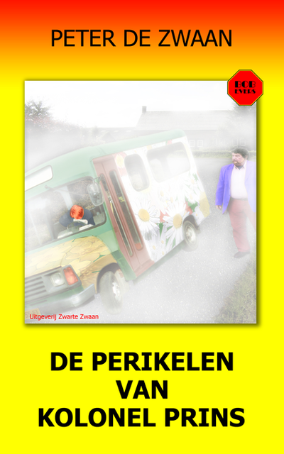 De perikelen van kolonel Prins, Peter de Zwaan