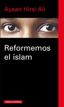 Reformemos el islam, Ayaan Hirsi Ali