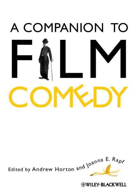 A Companion to Film Comedy, andrew, Joanna, Horton, Rapf
