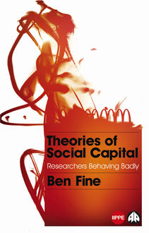 Theories of Social Capital, Ben Fine