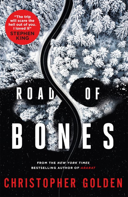 Road of Bones, Christopher Golden