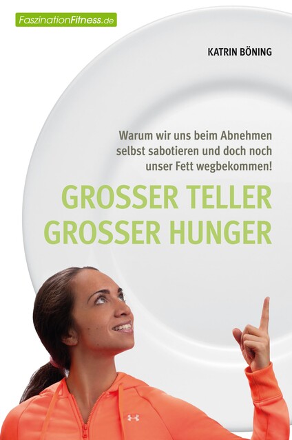 Großer Teller großer Hunger, Katrin Böning