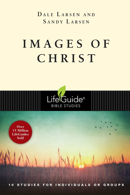Images of Christ, Dale Larsen, Sandy Larsen