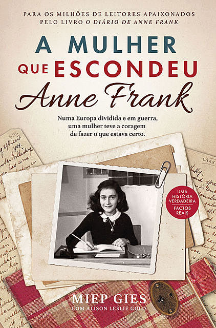 A Mulher que Escondeu Anne Frank, Miep Gies e Alison Leslie Gold